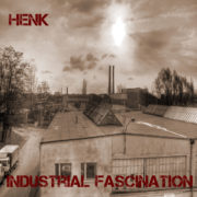 Henk - Industrial Fascination