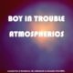 Boy In Trouble - Atmospherics (Live)