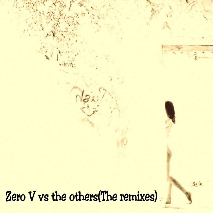Zero V vs. the others (the remixes)